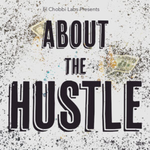 about the hustle song el chobbi labs
